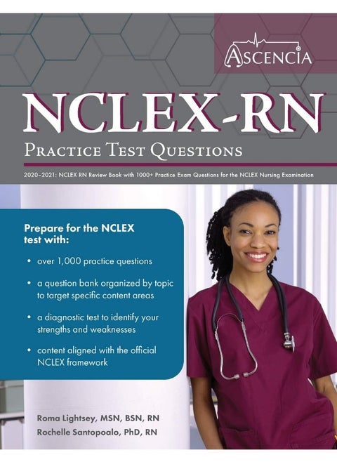 NCLEX-RN Practice Test Questions 2020-2021: NCLEX RN Review Book with 1000+ Practice Exam Questions for the NCLEX Nursing Examination