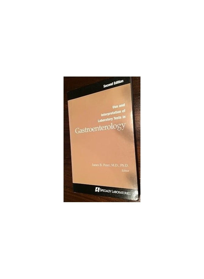Use and Interpretation of Laboratory Tests in Gastroenterology