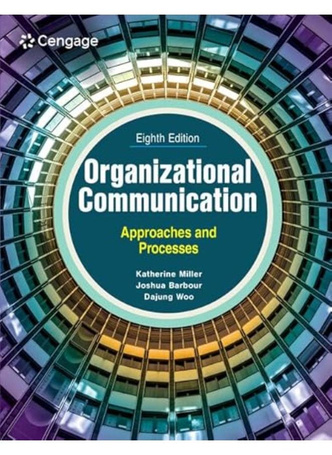 ORGANIZATIONAL COMM APPROACHES PROCESSES 