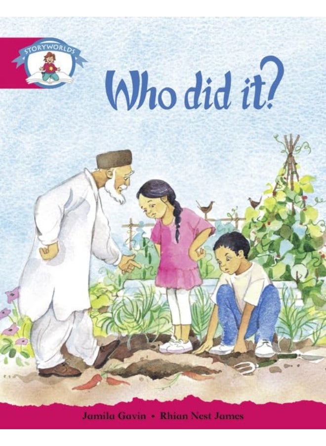 Literacy Edition Storyworlds Stage 5, Our World, Who Did It? 
