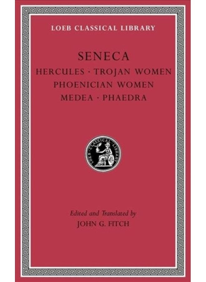 Tragedies Volume I Hercules Trojan Women Phoenician Women Medea Phaedra 62 - Hardback