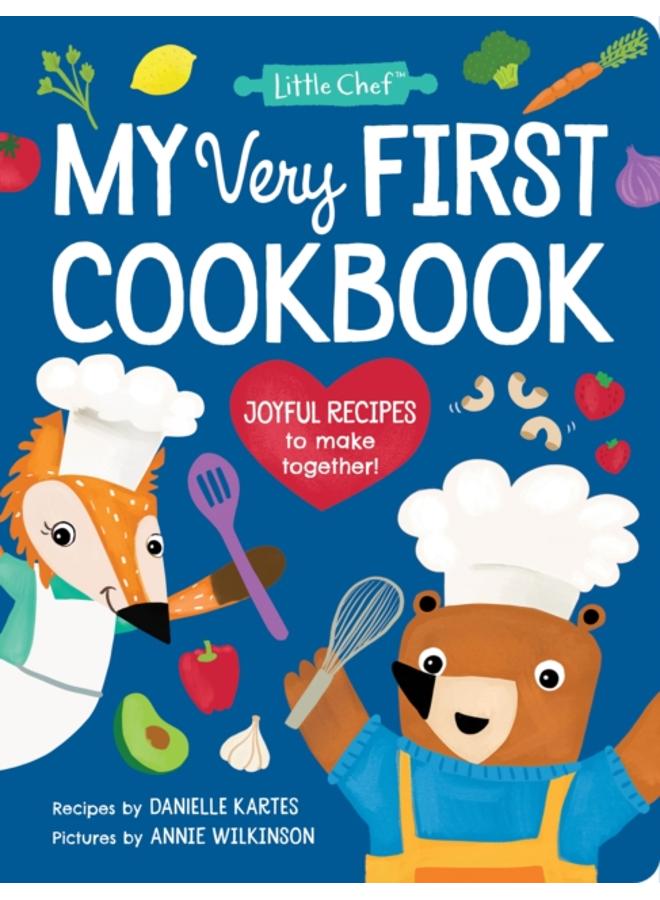 My Very First Cookbook : Joyful Recipes to Make Together!