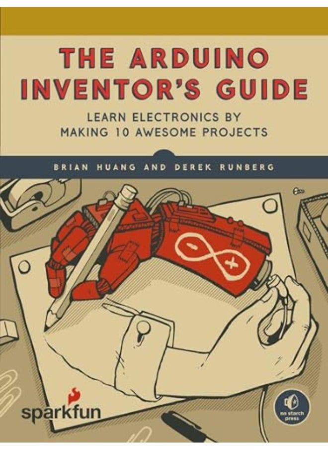 Arduino Inventors Guide By Brian Huang Paperback 