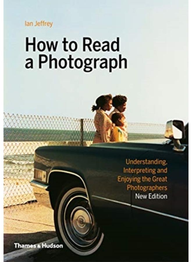 How to Read a Photograph 