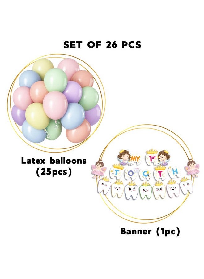 Festiko® My First Tooth Decoration Combo - 26 Pcs (Banner + Balloons), First Tooth Decoration Items For Baby, 1st Tooth Photoshoot Decoration - Image 2