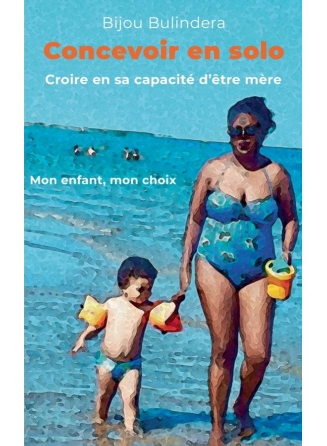 Concevoir en solo Croire en sa capacite d etre mere - Paperback