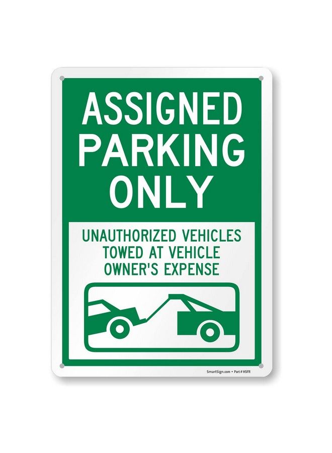 SmartSign 14 X 10 Inch “Assigned Parking Only Unauthorized Vehicles Towed” Metal Sign 40 Mil Laminated Rustproof Aluminium White And Green - Image 1