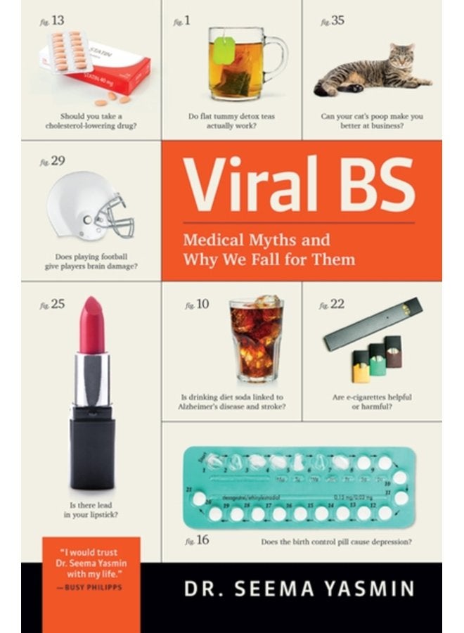 Viral BS Medical Myths and Why We Fall for Them - Hardback