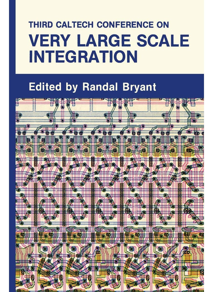 Third Caltech Conference on Very Large Scale Integration 