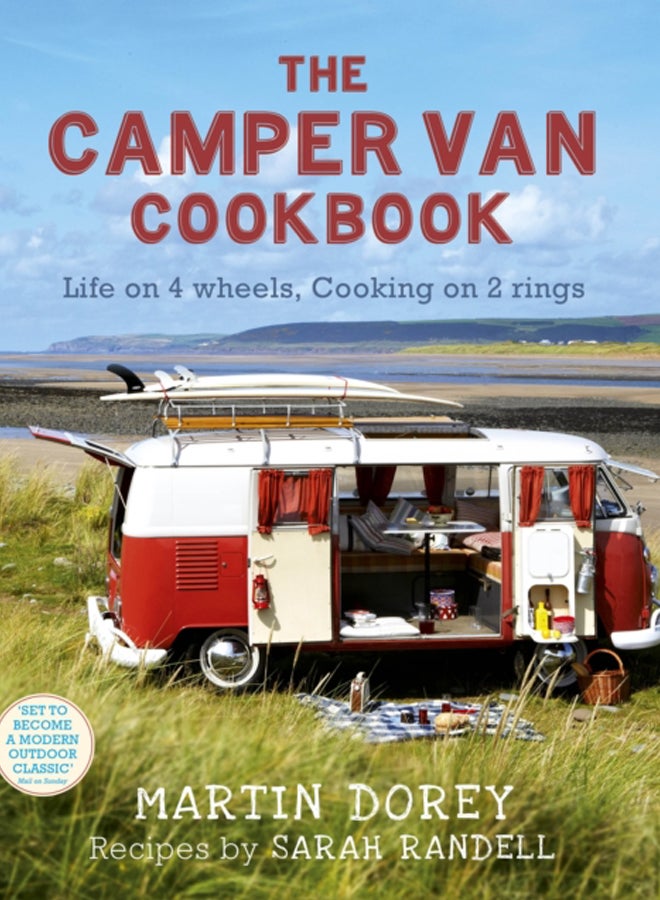 The Camper Van Cookbook : Life on 4 wheels, Cooking on 2 rings