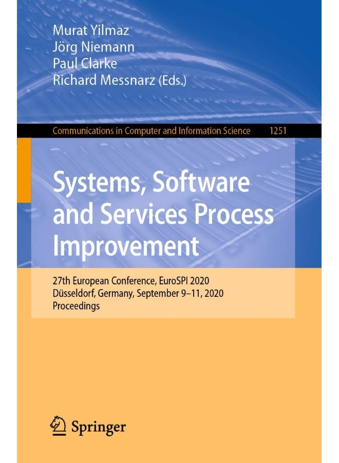Systems, Software and Services Process Improvement: 27th European Conference, EuroSPI 2020, Düsseldorf, Germany, September 9-11, 2020, Proceedings
