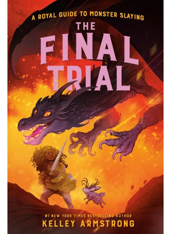 The Final Trial : Royal Guide to Monster Slaying, Book 4