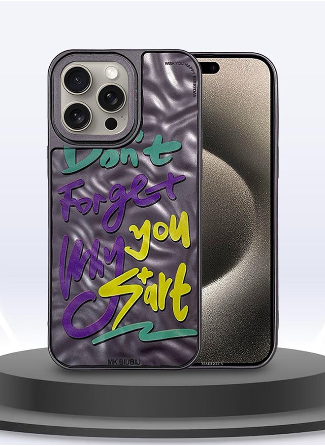 CATANES - iPhone 15 Pro Max Case Cover Letter Phone Case Creative Soft Back New Design Shell Durable and Fashionable Case/Don't Forget You Start - Image 1