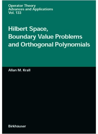 Hilbert Space, Boundary Value Problems and Orthogonal Polynomials - pzsku/Z26616C4F94190C1DCFF5Z/45/1748329150/44183b85-ef19-4d3a-8088-0a0f67549519