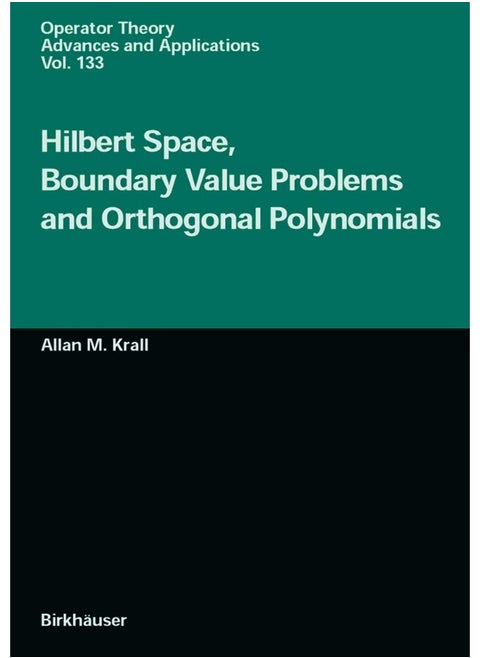 Hilbert Space, Boundary Value Problems and Orthogonal Polynomials