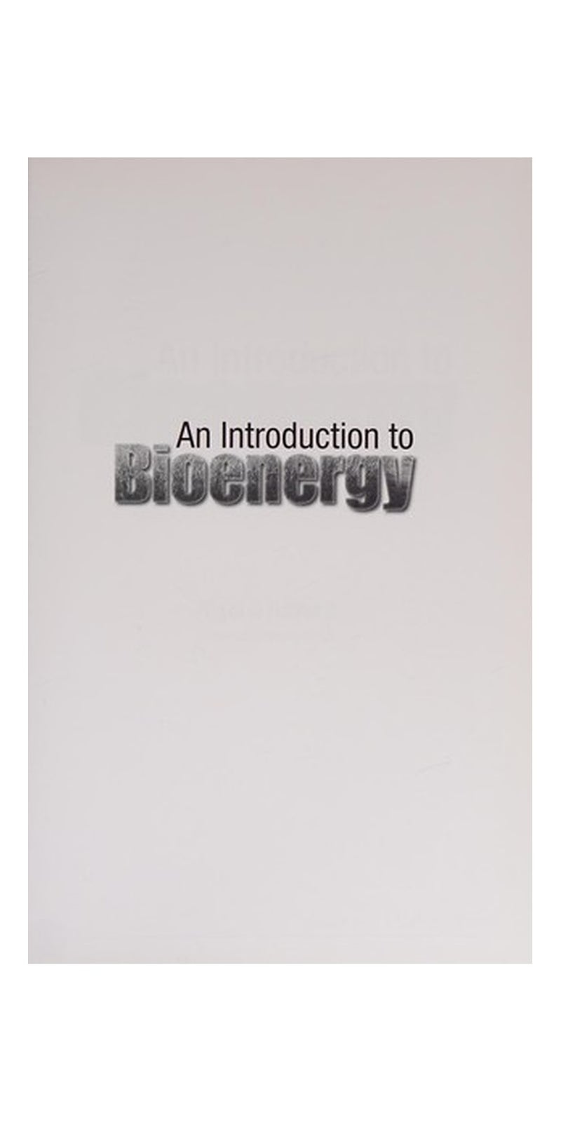 Introduction to Bioenergy | Authored by Nigel G. Halford | Paperback | Published by Imperial College Press