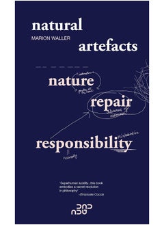 Natural Artefacts: Nature, Repair, Responsibility 