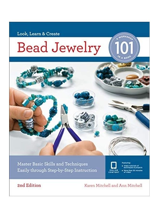 Bead Jewelry 101: Master Basic Skills and Techniques Easily Through Step-By-Step Instruction
