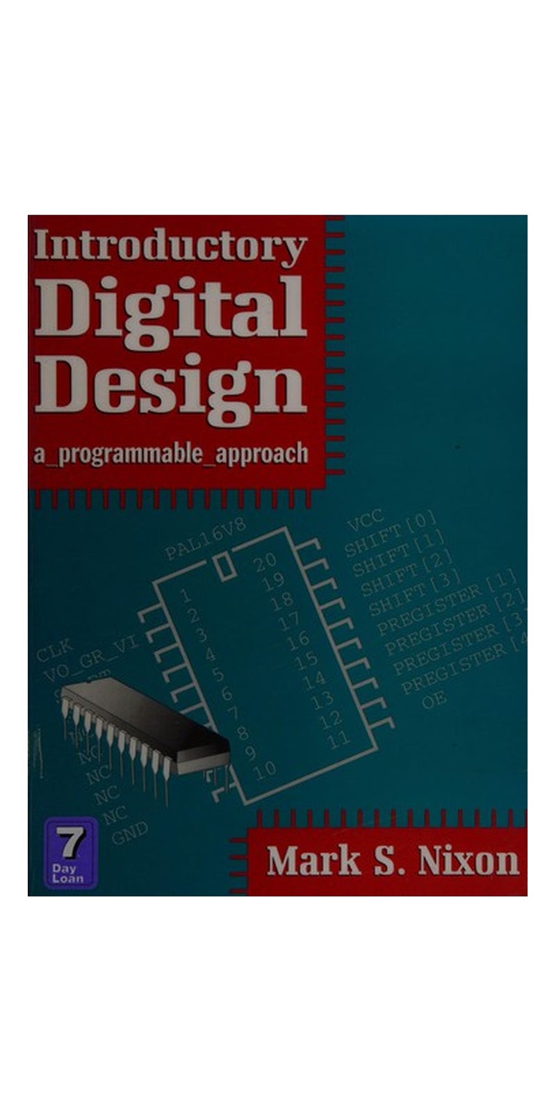 Introductory Digital Design | Authored by Mark S. Nixon | Paperback | Published by Palgrave Macmillan