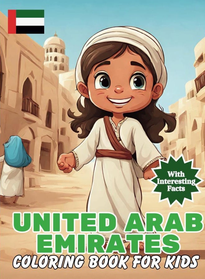 United Arab Emirates Coloring Book For Kids: With Interesting Facts