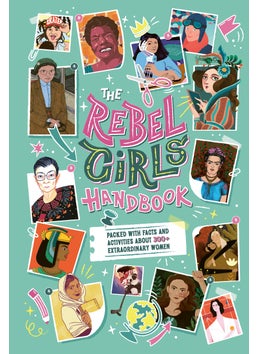 The Rebel Girls Handbook 