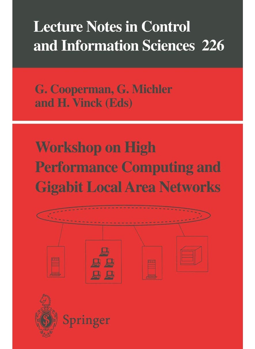 Workshop on High Performance Computing and Gigabit Local Area Networks 
