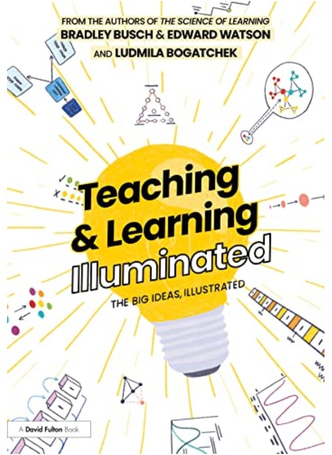 Teaching And Learning Illuminated The Big Ideas Illustrated 
