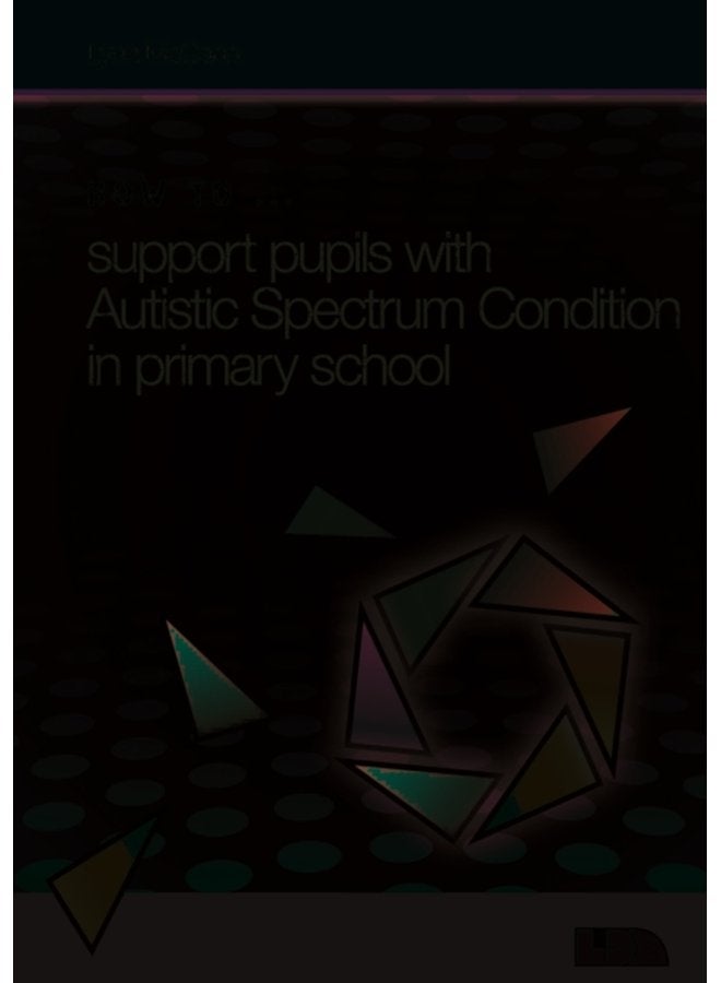 How to Support Pupils with Autism Spectrum Condition in Primary School - Paperback
