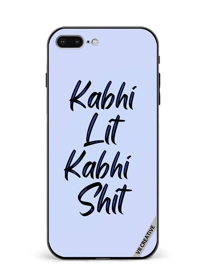 VR CREATIVE Protective Case Cover For Apple iPhone 7 Plus/8 Plus Kabhi Lit Kabhi Shit Hindi Quots Design Multicolour - Image 1