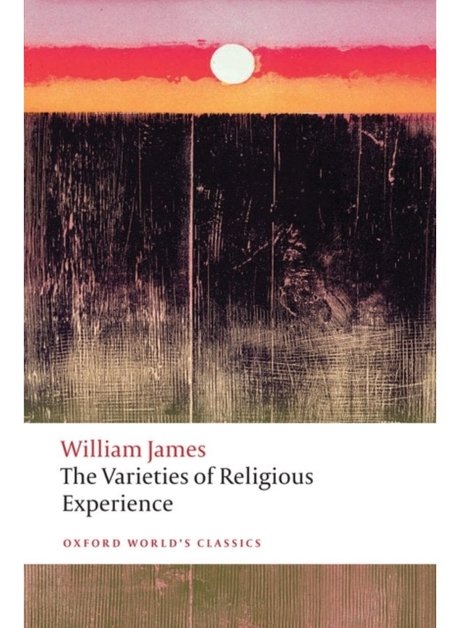 The Varieties of Religious Experience - Paperback