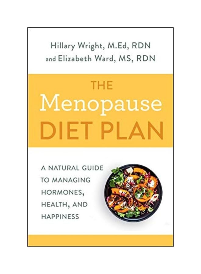 The Menopause Diet Plan: A Natural Guide to Managing Hormones, Health, and Happiness - Image 1