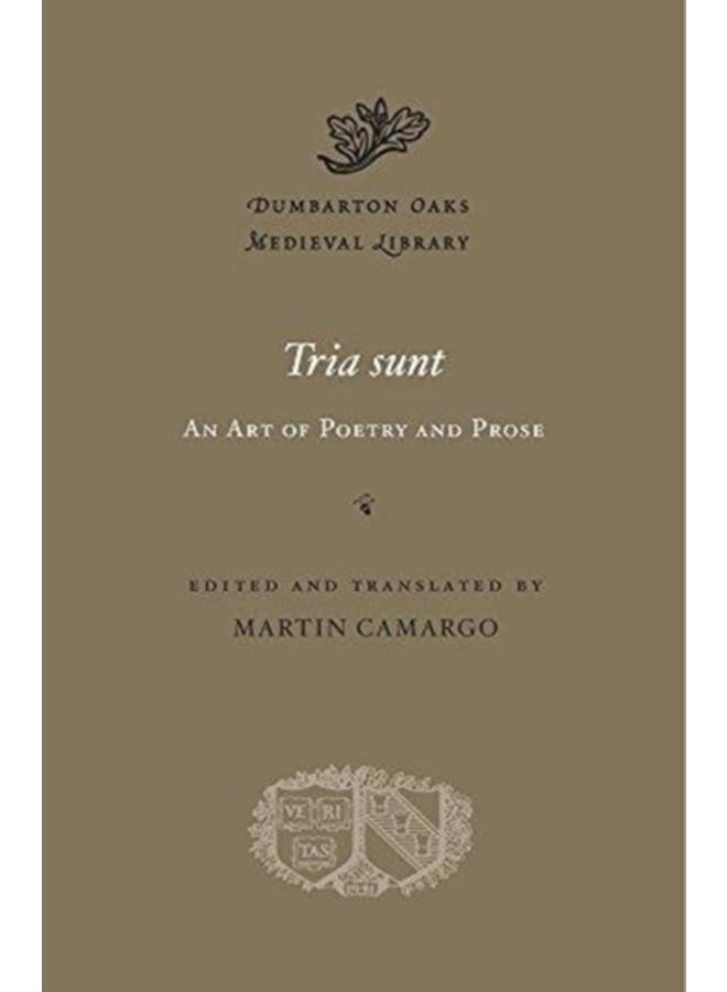 Tria sunt : An Art of Poetry and Prose 