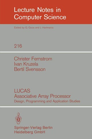 LUCAS Associative Array Processor: Design, Programming and Application Studies - pzsku/Z268D9884B0FB5E4EA8D1Z/45/1749123325/41ddf361-7d4e-4768-8eb5-b3bcf2bda237