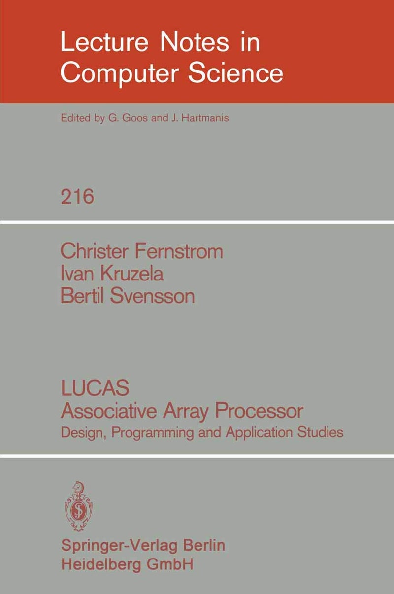 LUCAS Associative Array Processor: Design, Programming and Application Studies 