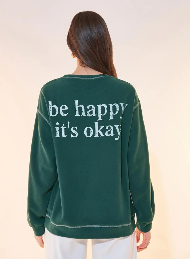 Take Two Oversized Slogan Sweatshirt with Overlock Seam Detail