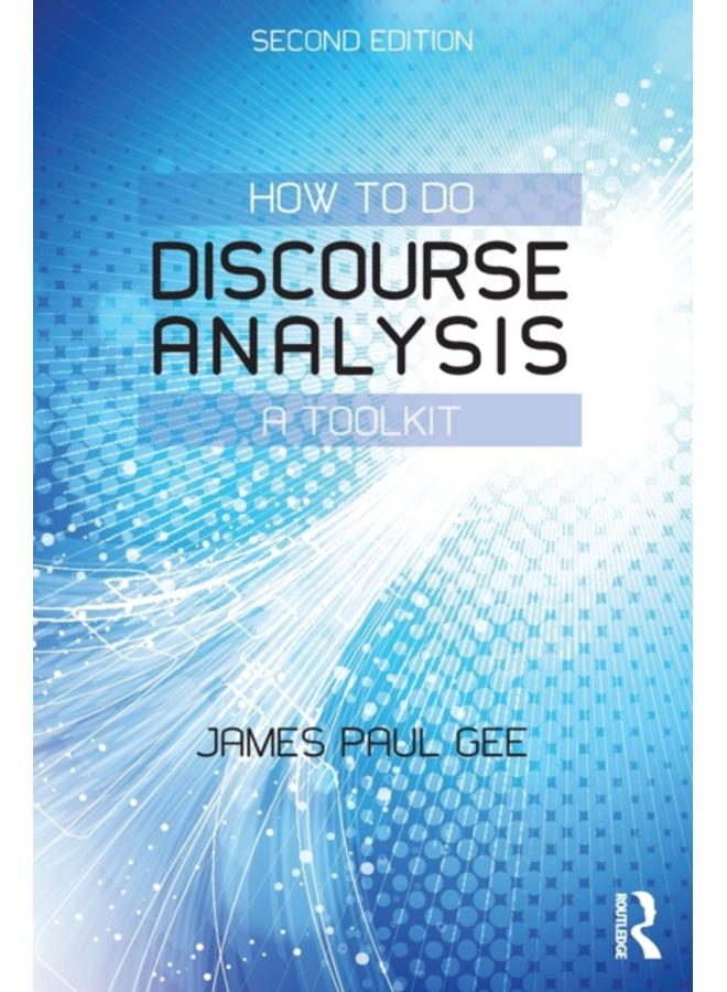 How to do Discourse Analysis : A Toolkit