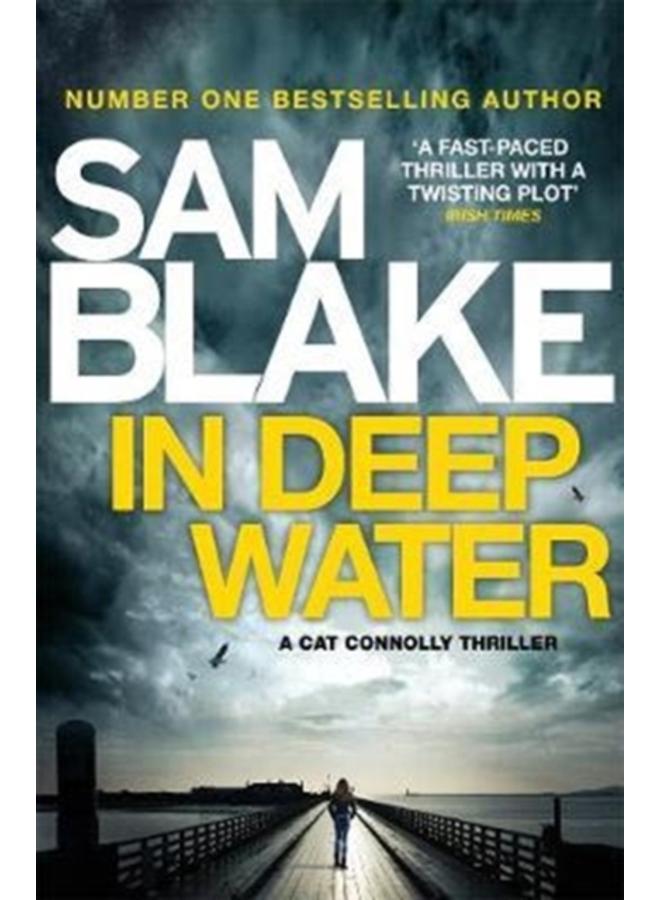 In Deep Water : The exciting new thriller from the #1 bestselling author 