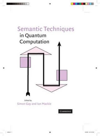 Semantic Techniques in Quantum Computation - pzsku/Z269FC155BF625858565FZ/45/_/1705919283/dbcfa392-d34d-42f6-9dbf-d8d55c12e0da