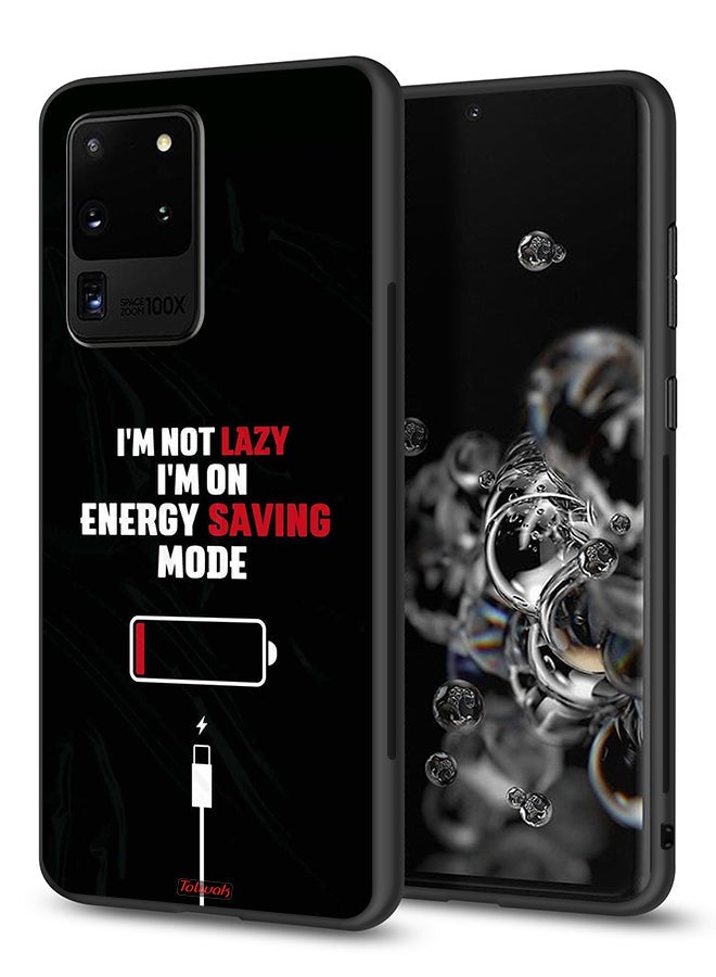 Tolwak Samsung Galaxy S20 Ultra Protective Case Cover I Am Not Lazy I Am On Energy Saving Mode - Image 1