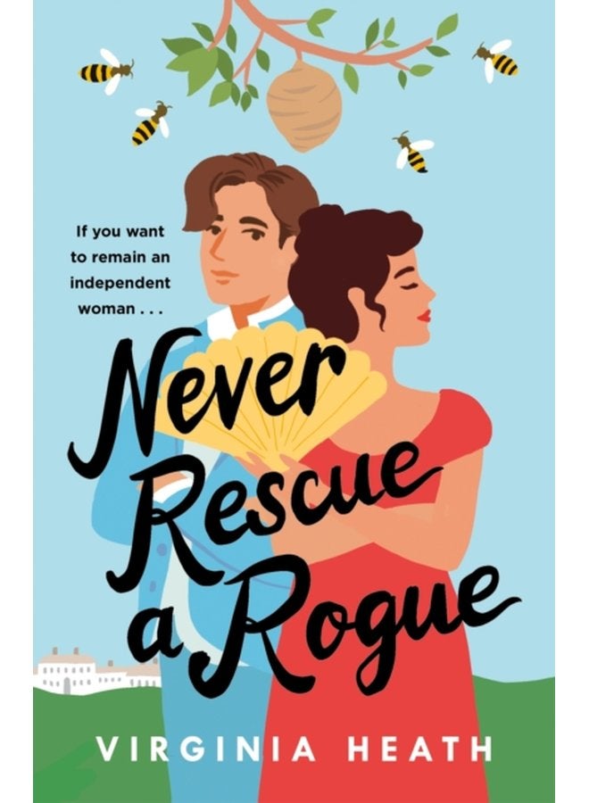 Never Rescue a Rogue A sparkling enemies to friends to lovers historical romantic comedy - Paperback