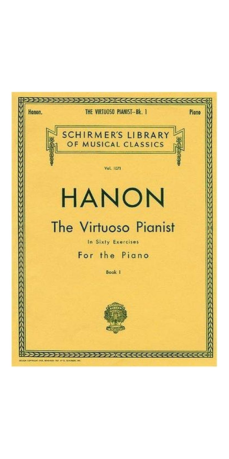 The Virtuoso Pianist in Sixty Exercises for the Piano: Book 1 (Schirmer's Library, Volume 1071) - Image 1