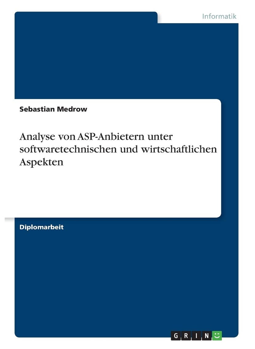 Analyse von ASP-Anbietern unter softwaretechnischen und wirtschaftlichen Aspekten 