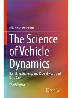 Springer The Science of Vehicle Dynamics: Handling, Braking, and Ride of Road and Race Cars 