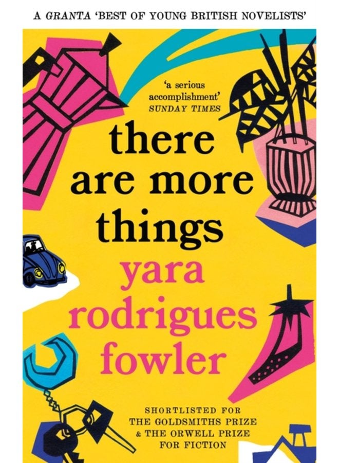 there are more things Shortlisted for the Goldsmiths Prize and Orwell Prize for Fiction - Paperback