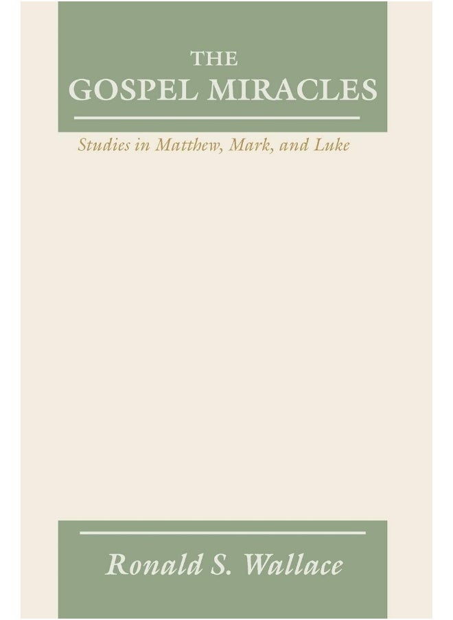 Gospel Miracles: Studies in Matthew, Mark, and Luke  - Image 1