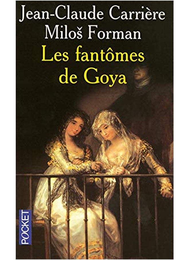 Les Fantomes de Goya 