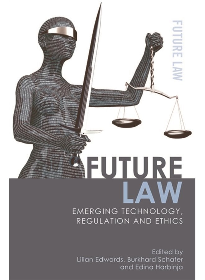 Future Law Emerging Technology Regulation and Ethics - Paperback