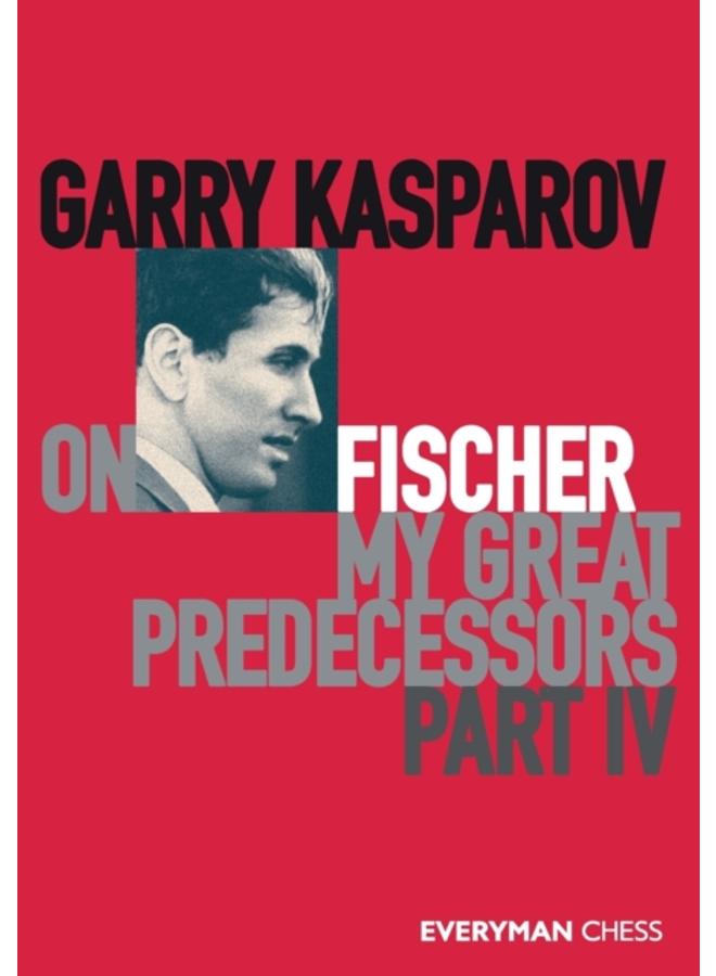 Garry Kasparov on My Great Predecessors, Part Four 