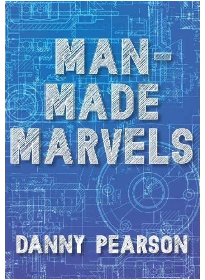 Man-Made Marvels 