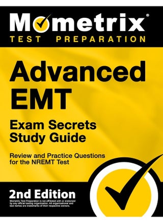 Advanced EMT Exam Secrets Study Guide - Review and Practice Questions for the Nremt Test: 2nd Edition - pzsku/Z26C20CEFAA02A8C79715Z/45/_/1737571067/e143ce49-db84-4e60-a698-3737608faf8a